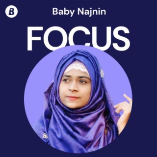 Focus: Baby Najnin