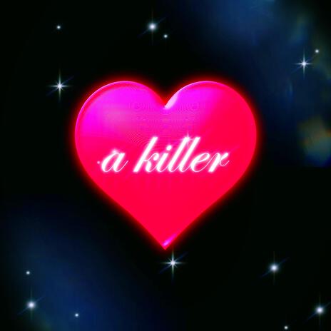 A Killer | Boomplay Music