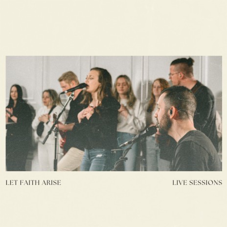 Let Faith Arise (Live) ft. Hannah Shea | Boomplay Music