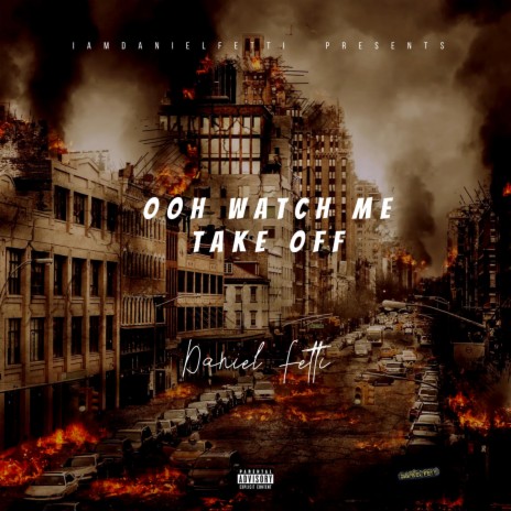 Ooh Watch Me Take Off | Boomplay Music