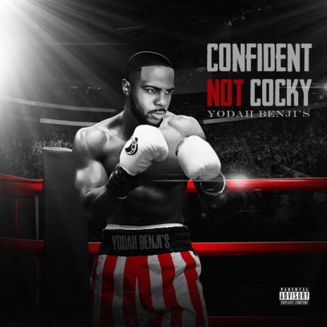Confident Not Cocky | Boomplay Music