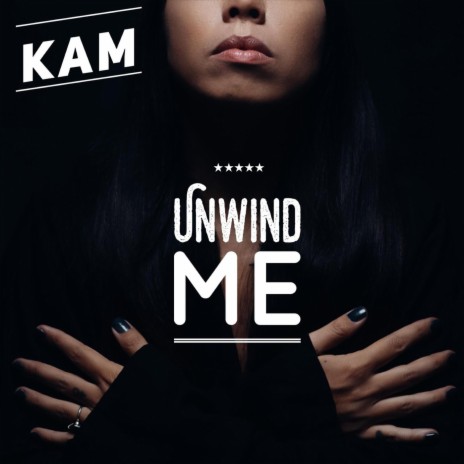 Unwind Me | Boomplay Music