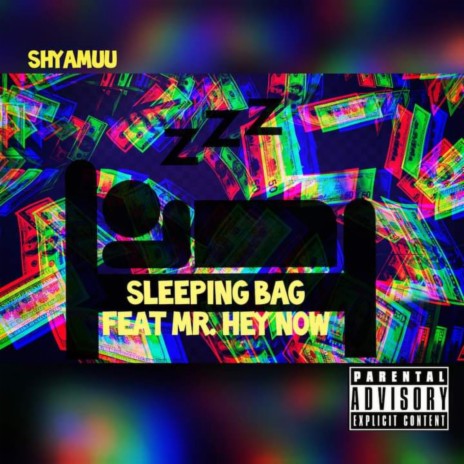 _Sleeping Bag ft. Mr. Hey Now | Boomplay Music