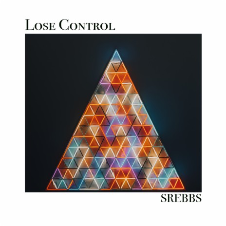 Lose Control | Boomplay Music