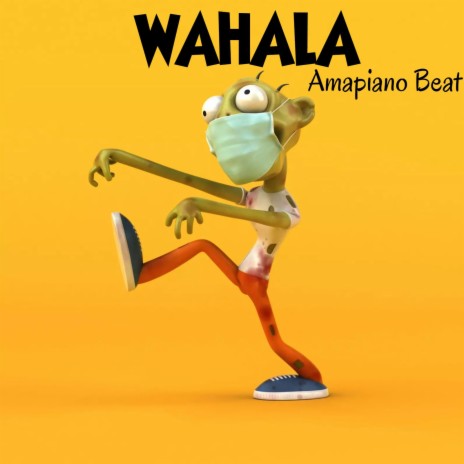 WAHALA Amapiano Beat | Boomplay Music
