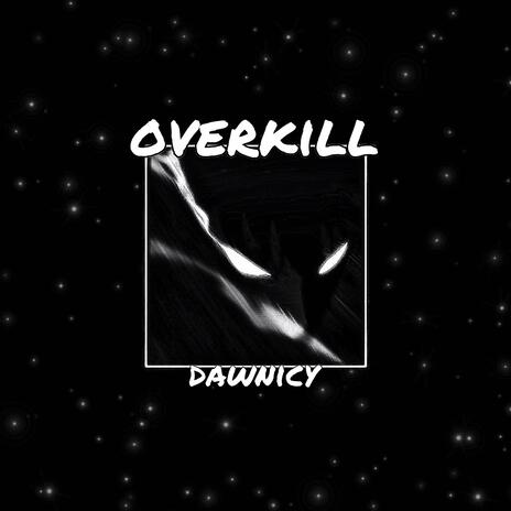 OVERKILL | Boomplay Music