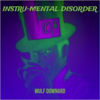 Instru-Mental Disorder