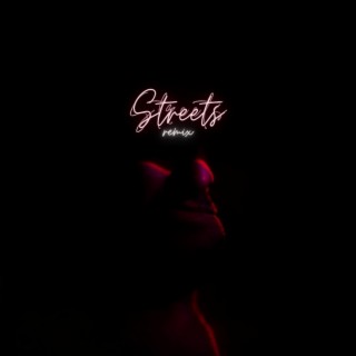 Streets (Remix)