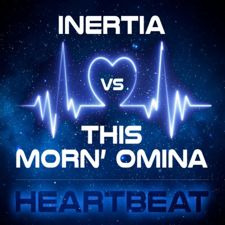 Heartbeat ft. This Morn' Omina