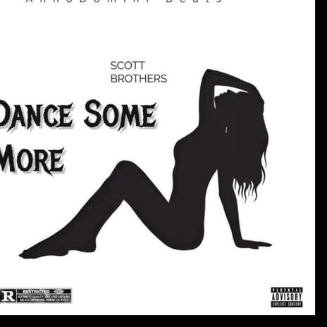 Dance Some More | Boomplay Music