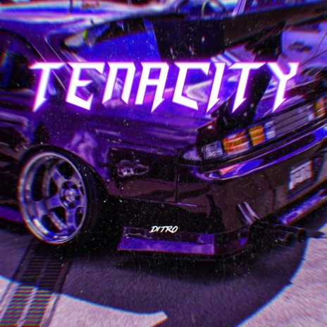 TENACITY | Boomplay Music