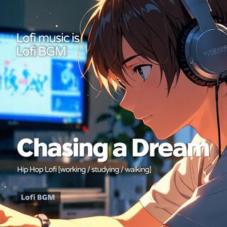 Chasing a Dream (Lofi Study Music)