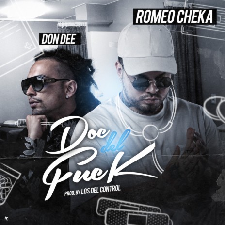 Doc del Fuck ft. Romeo Cheka