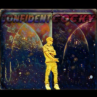CONFIDENT>COCKY