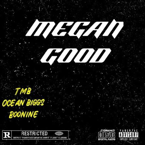 Megan Good ft. Boonine9 & Ocean Biggs