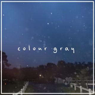 Colour Gray