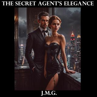 The Secret Agent's Elegance