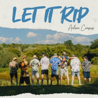 Let It Rip lyrics | Boomplay Music