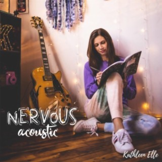 Nervous (Acoustic) lyrics | Boomplay Music