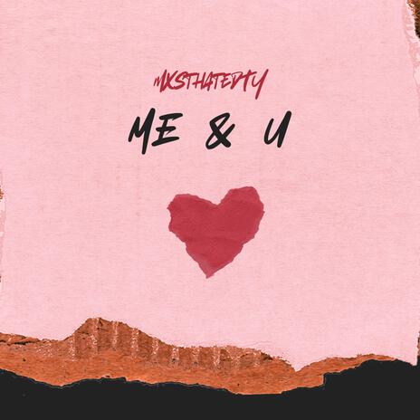 ME & U | Boomplay Music