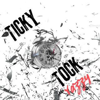 Ticky Tock lyrics | Boomplay Music