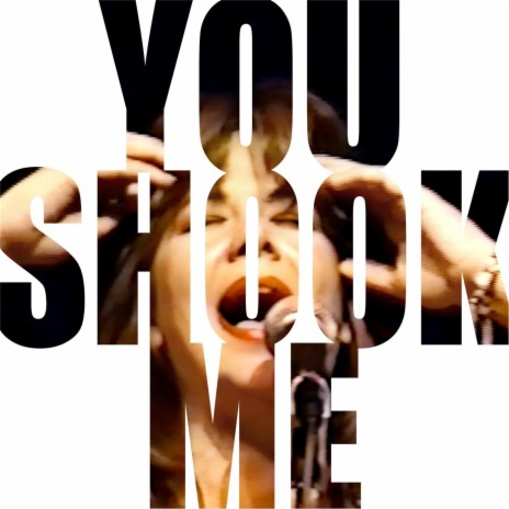 You Shook Me (Live) | Boomplay Music