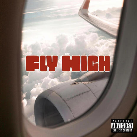 Fly High | Boomplay Music