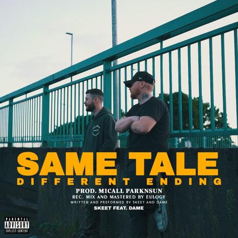 Same tale different ending ft. Dame | Boomplay Music