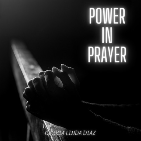 Power In Prayer | Boomplay Music