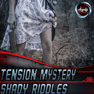 Tension Mystery Shady Riddles