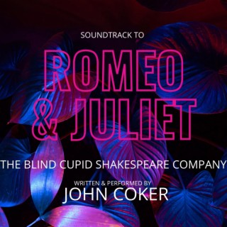 Romeo & Juliet (Original Soundtrack by John Coker)