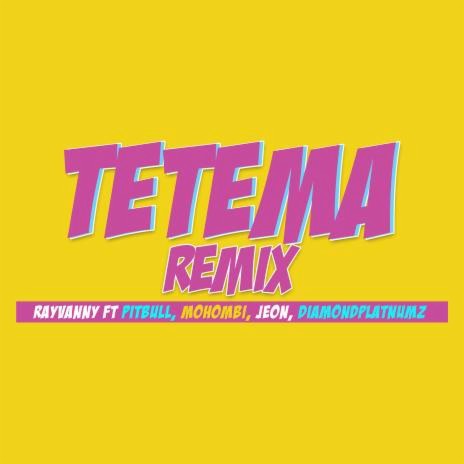 Tetema Remix ft. Pitbull, Mohombi, Jeon & Diamond Platnumz