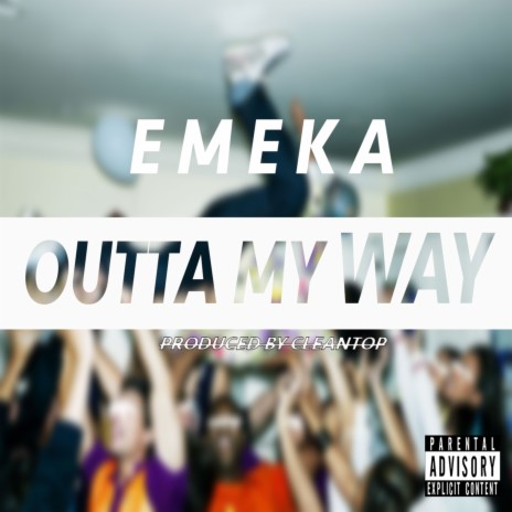 Outta My Way | Boomplay Music