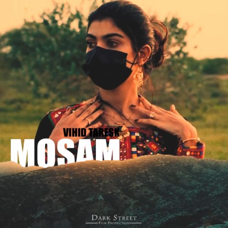 Mosam Baloch Song (feat, Vihid Tarkesh & Dark Street)