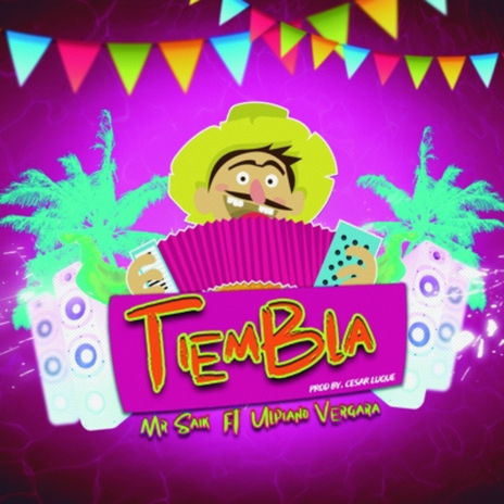 Tiembla ft. Ulpiano Vergara | Boomplay Music