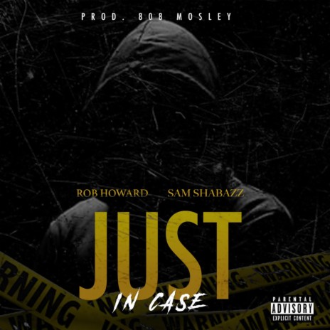 Jus In Case ft. Samuel Shabazz | Boomplay Music