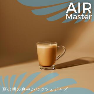 夏の朝の爽やかなカフェジャズ