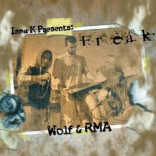 FreaK (Isma Killah presents Rima & Wolf)