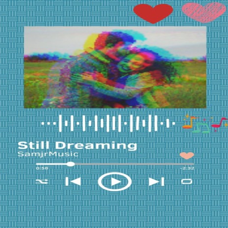 Still Dreaming | Boomplay Music