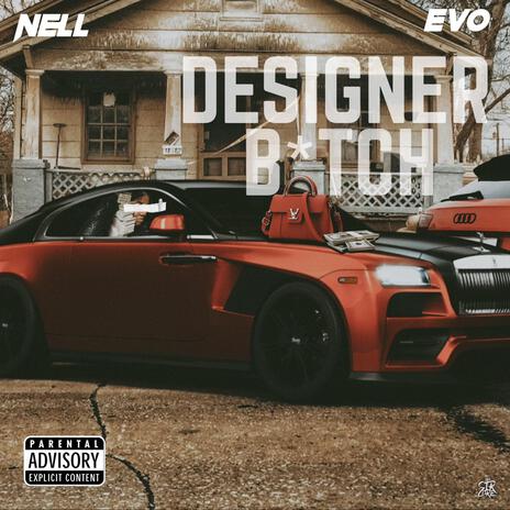 Designer Bitch ft. Evo | Boomplay Music