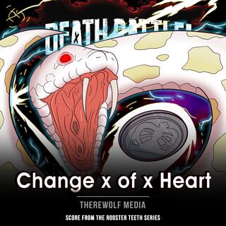 Death Battle: Change X of X Heart