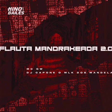 Flauta Mandrakeada 2.0 ft. DJ Capone o Mlk dos Mandela | Boomplay Music