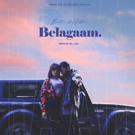 Belagaam ft. Astra | Boomplay Music