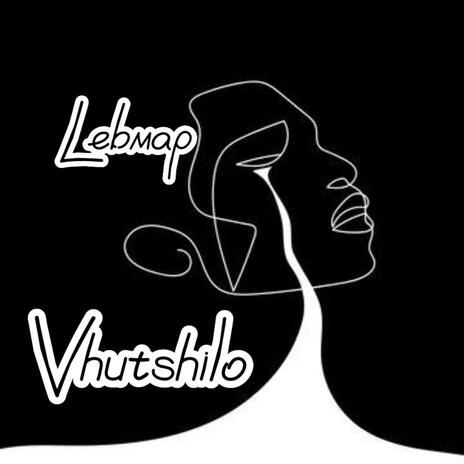 Vhutshilo | Boomplay Music