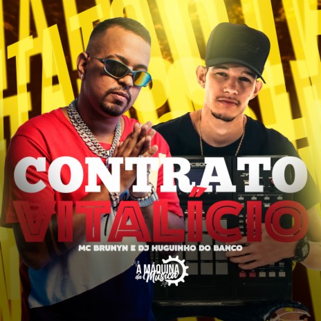 Contrato Vitalício ft. Dj Huguinho do Banco | Boomplay Music