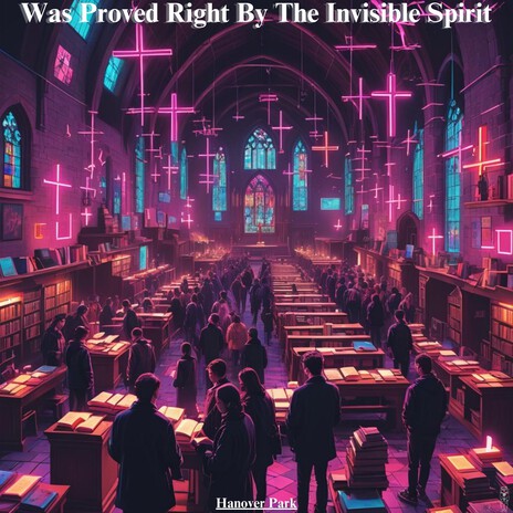 was proved right by the invisible Spirit | Boomplay Music