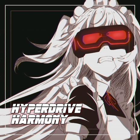 Hyperdrive Harmony | Boomplay Music