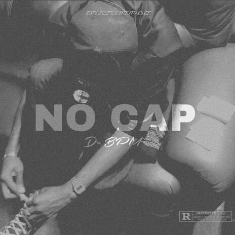 NO CAP ! | Boomplay Music