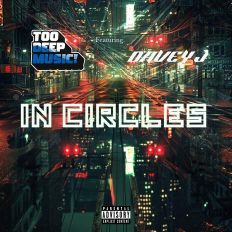 IN CIRCLES ft. DAVEY J | Boomplay Music