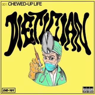 CHEWED-UP LIFE